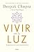 Vivir en la luz. Yoga para la autorrealización / Living in the Light : Yoga for Self-realization (Spanish Edition)