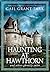 A Haunting at Hawthorn by Gail Grant Park