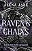 Raven's Chains (All in the Name of Blood Book 2)
