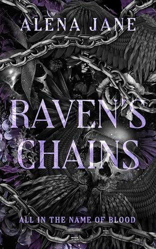Raven's Chains (All in the Name of Blood Book 2)