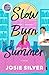 Slow Burn Summer: A Novel