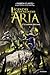La confrérie sans nom (Légendes des mondes d'Aria, #2)