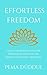 Effortless Freedom by Pema Düddul