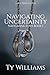 Navigating Uncertainty: A S...