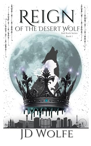 Reign Of The Desert Wolf: Red Rock Series Book 1 (Paperback)