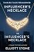 The Influencer’s Necklace: ...