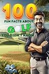 100 Fun Facts abo...
