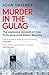 Murder in the Gulag: The explosive account of how Putin poisoned Alexei Navalny