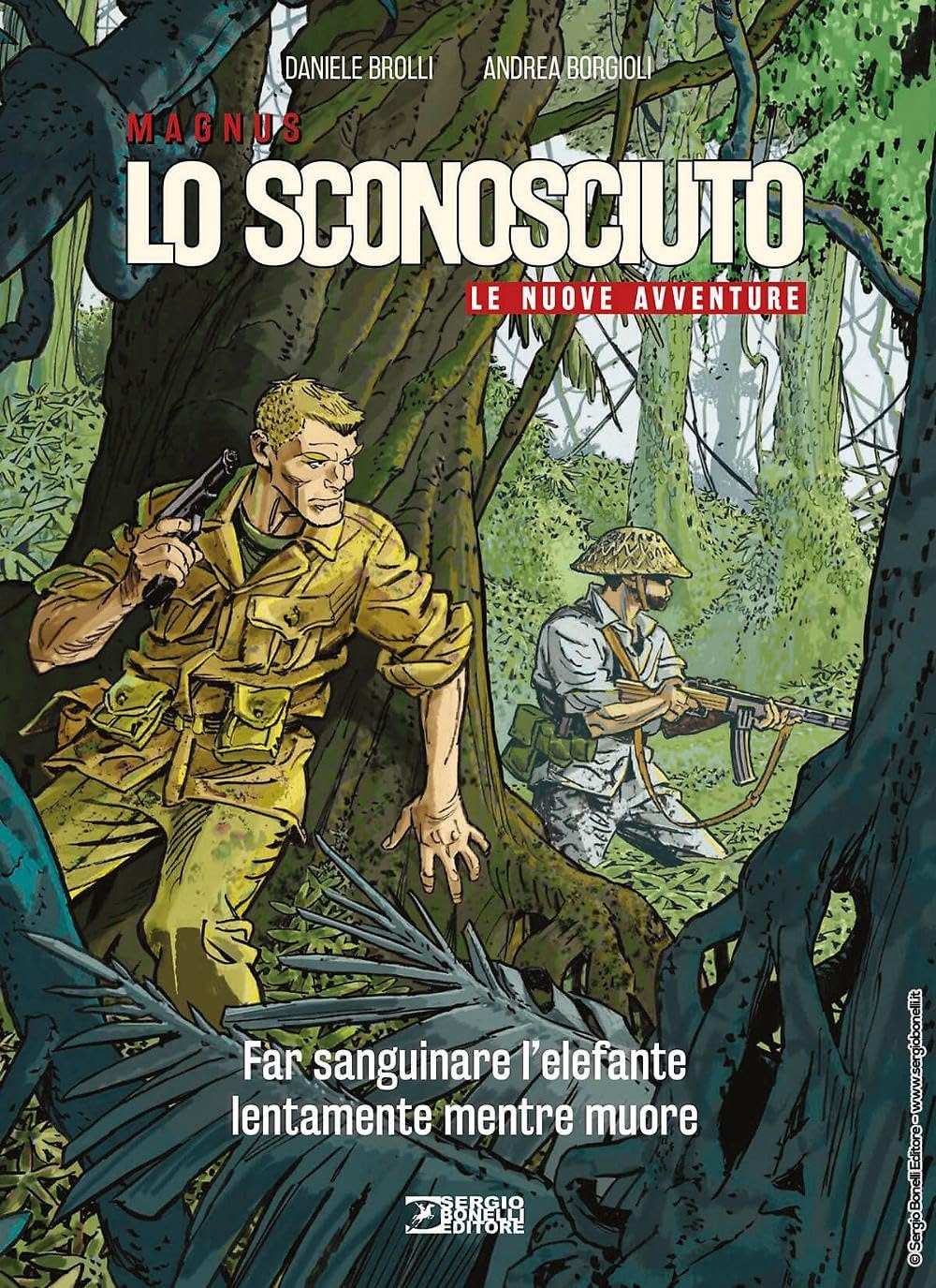 Far sanguinare l'elefante lentamente mentre muore. Lo Sconosciuto. Le nuove avventure Vol. 3