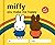 Miffy: You Make Me Happy: A...