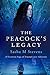 The Peacock's Legacy by Sasha M. Stevens