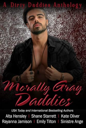 Morally Gray Daddies: Dirty Daddies 2024 Anthologies (Paperback)