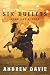 Six Bullets: None The Richer