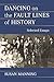 Dancing on the Fault Lines of History by Susan Manning