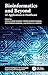 Bioinformatics and Beyond by Moolchand Sharma