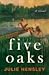 Five Oaks
