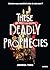 These Deadly Prophecies (French Edition)