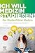 Ich will Medizin studieren!...