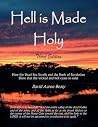 Hell is Made Holy...