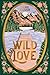 Wild Love (Rose Hill, #1)
