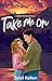 Take Me On (Brightwater, #3)