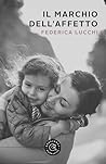 Il marchio dell'affetto (Italian Edition)