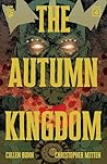 The Autumn Kingdom #4 by Cullen Bunn