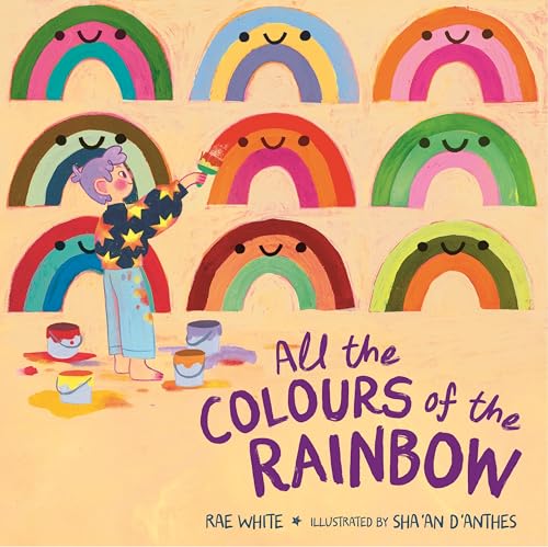 All the Colours of the Rainbow (Kindle Edition)