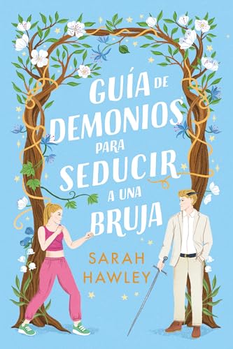 Portada de Guía de demonios para seducir a una bruja, de Sarah Hawley