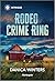 Rodeo Crime Ring (West Glacier Ranch #1)