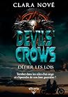 Défier les lois (Devils' Crows, #2) Défier les lois (Devils' Crows, #2)