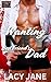 Wanting My Best Friend's Dad by Lacy Jane Wanting My Best Friend's Dad by Lacy Jane