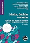 Medos, Dúvidas e ...