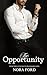 The Opportunity: Book three...