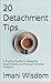20 Detachment Tips: A Pract...
