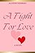 A Fight For Love