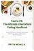 Fast to Fit The Ultimate Intermittent Fasting Handbook by Priya Monica