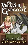 When the Weaver Met the Gargoyle