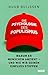 Die Psychologie des Populismus: Warum er Menschen anzieht – und wie wir seinen Einfluss stoppen (German Edition)