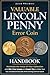 Valuable Lincoln Penny Error Coin Handbook by Jason Whitmore