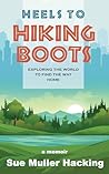 Heels to Hiking B...
