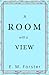 A Room With a View: The original historical fiction classic