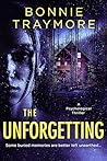 The Unforgetting:...
