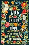Wild Bright Hope:...
