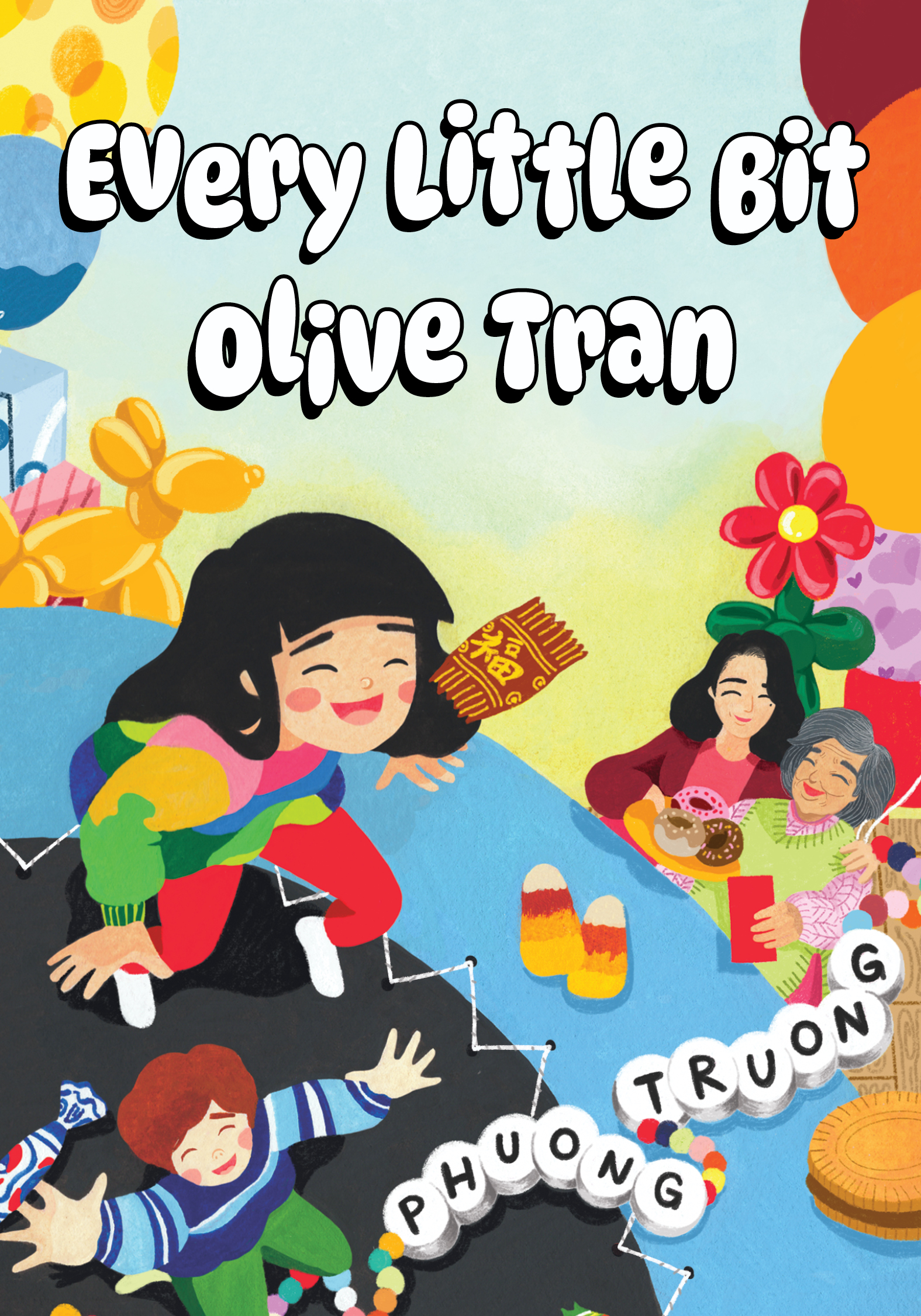Every Little Bit Olive Tran (Olive Tran #1)