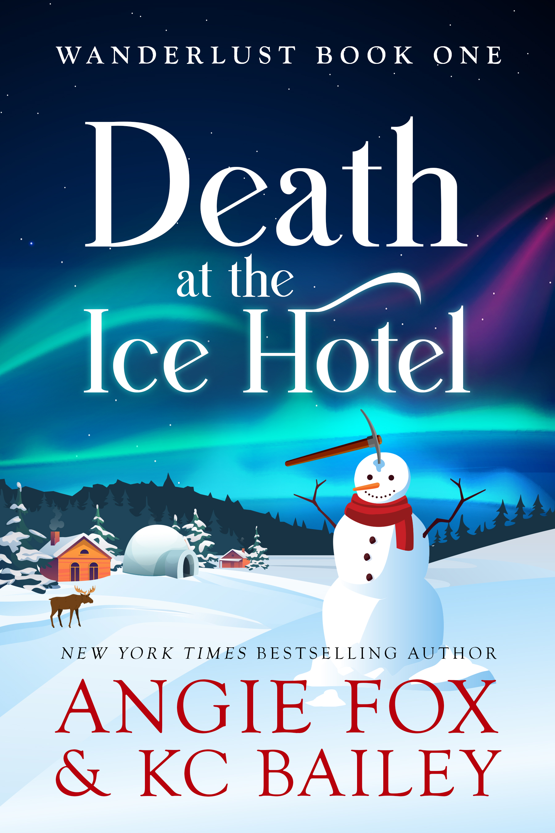 Death at the Ice Hotel (Wanderlust Mysteries #1)
