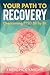A Path to Recovery: Overcom...