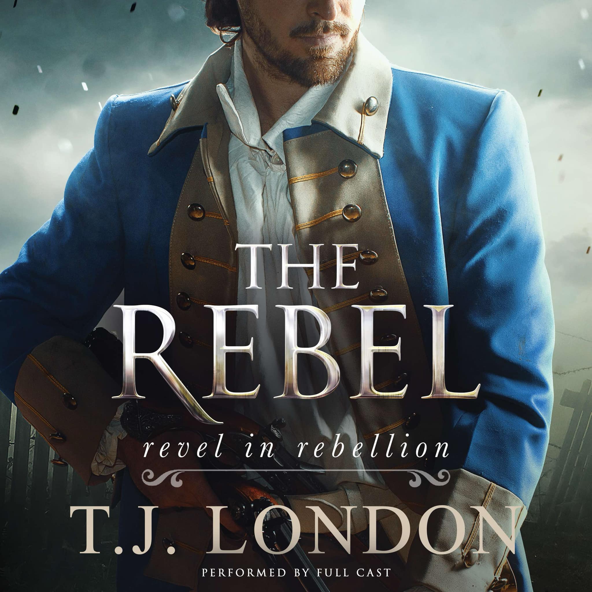 The Rebel (The Rebels and Redcoats Saga, #4)
