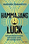 Hammajang Luck by Makana Yamamoto