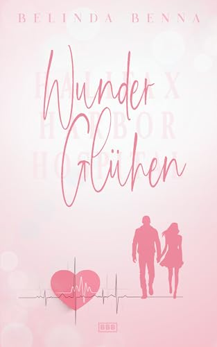 Wunderglühen (Halifax Harbor Hospital) (German Edition)